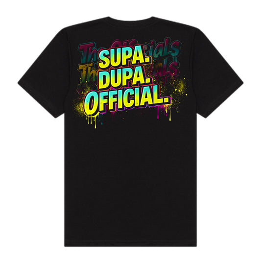 SUPA. DUPA. OFFICIAL.Tee