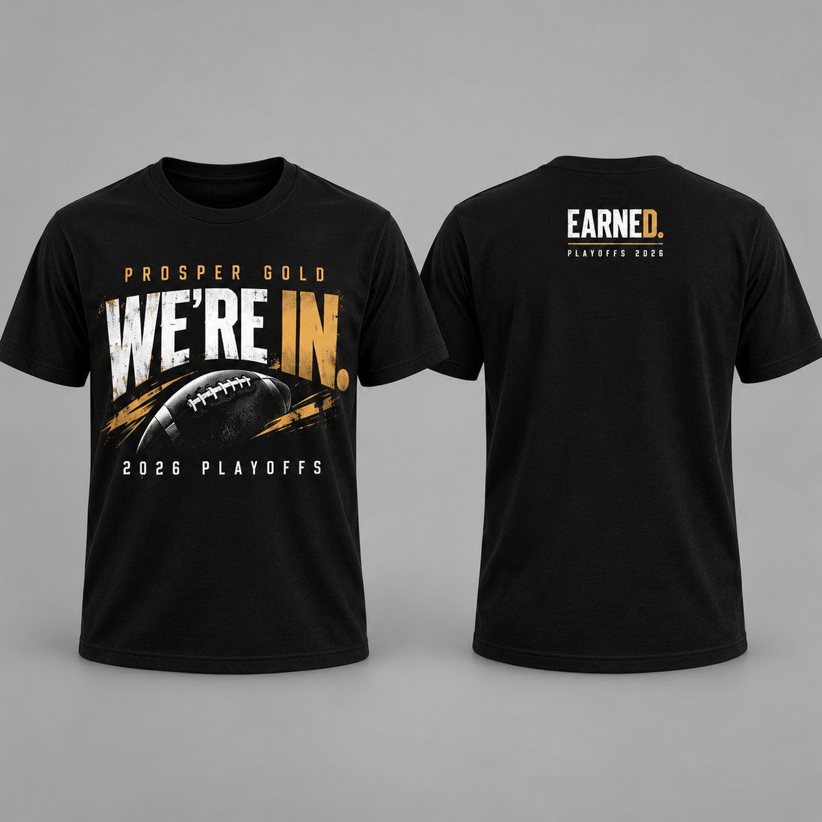 Prosper Gold We're In 2026 Playoffs tee, front and back, on gray background